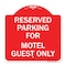 Signmission Parking Reserved for Motel Guest Only, Red & White Aluminum Sign, 18" x 18", RW-1818-23382 A-DES-RW-1818-23382 - alternate 1